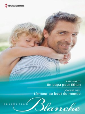 cover image of Un papa pour Ethan--L'amour au bout du monde